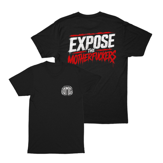 Expose the Motherfuckers Tee