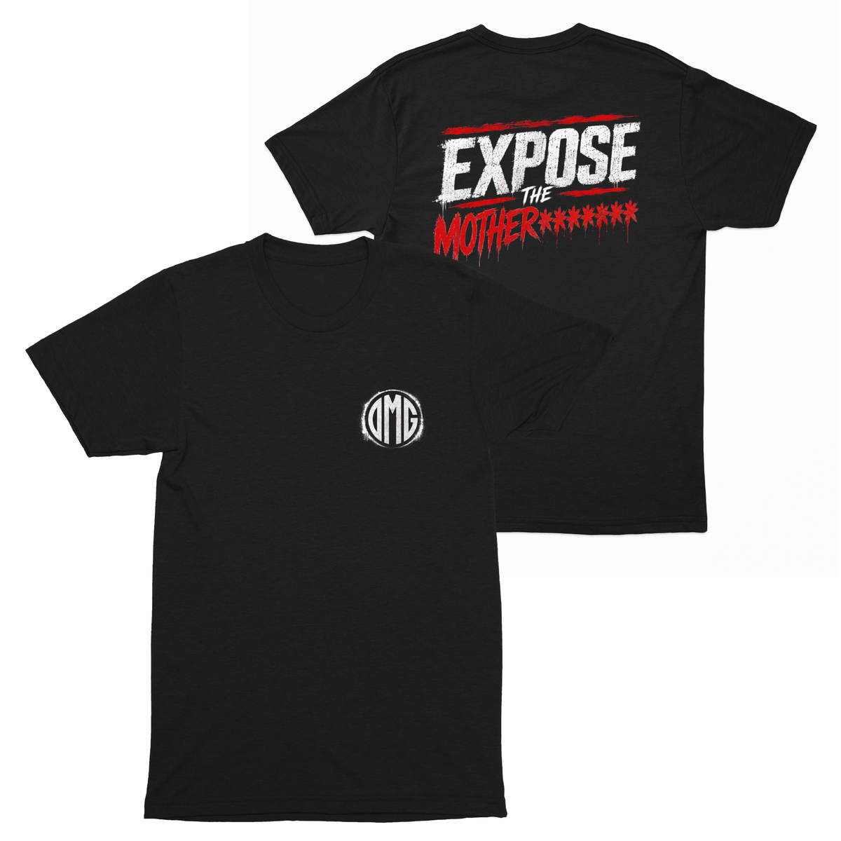 Expose the Mother******* Tee